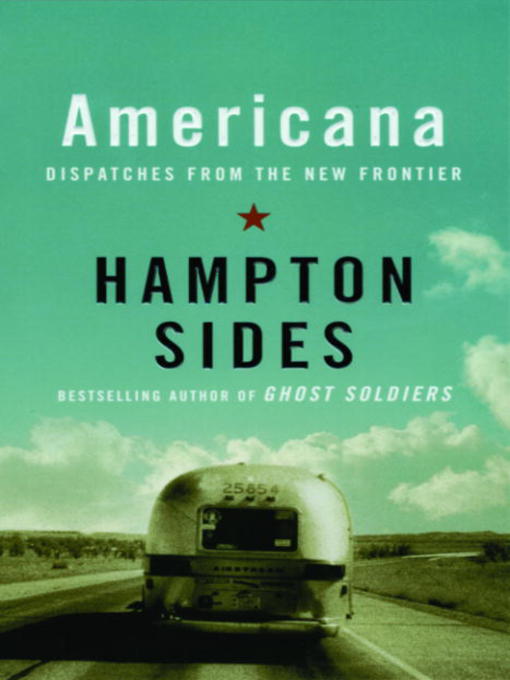 Title details for Americana by Hampton Sides - Wait list